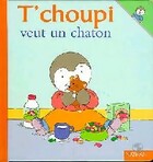  Achetez le livre d'occasion T'choupi veut un chaton sur Livrenpoche.com 
