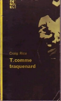  Achetez le livre d'occasion T comme traquenard de Craig Rice sur Livrenpoche.com 