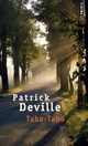  Achetez le livre d'occasion Taba-taba de Patrick Deville sur Livrenpoche.com 