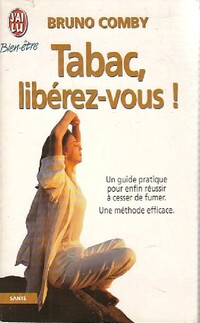  Achetez le livre d'occasion Tabac, libérez-vous ! de Bruno Comby sur Livrenpoche.com 