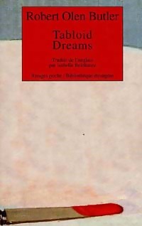  Achetez le livre d'occasion Tabloid dreams de Robert Olen Butler sur Livrenpoche.com 
