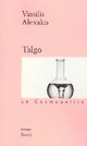  Achetez le livre d'occasion Talgo de Vassilis Alexakis sur Livrenpoche.com 