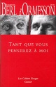  Achetez le livre d'occasion Tant que vous penserez à moi de Jean D'Ormesson sur Livrenpoche.com 