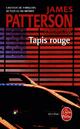  Achetez le livre d'occasion Tapis rouge de James Patterson sur Livrenpoche.com 
