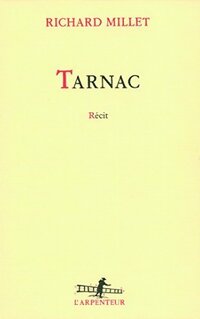  Achetez le livre d'occasion Tarnac de Richard Millet sur Livrenpoche.com 