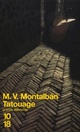  Achetez le livre d'occasion Tatouage de Manuel Vàzquez Montalbàn sur Livrenpoche.com 