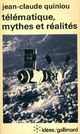 Achetez le livre d'occasion Télématique, mythes et réalités de Jean-Claude Quiniou sur Livrenpoche.com 