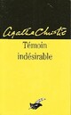  Achetez le livre d'occasion Témoin indésirable de Agatha Christie sur Livrenpoche.com 
