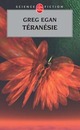  Achetez le livre d'occasion Téranésie de Greg Egan sur Livrenpoche.com 