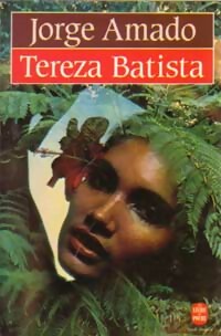  Achetez le livre d'occasion Tereza Batista de Jorge Amado sur Livrenpoche.com 
