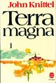  Achetez le livre d'occasion Terra magna Tome I : La maison des pèlerins de John Knittel sur Livrenpoche.com 