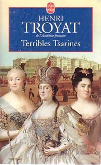  Achetez le livre d'occasion Terribles tsarines de Henri Troyat sur Livrenpoche.com 