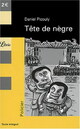 Achetez le livre d'occasion Tête de nègre de Daniel Picouly sur Livrenpoche.com 