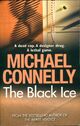  Achetez le livre d'occasion The black ice de Michael Connelly sur Livrenpoche.com 