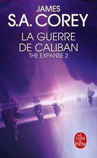  Achetez le livre d'occasion The expanse Tome II : La guerre de Caliban de James S.A. Corey sur Livrenpoche.com 