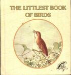  Achetez le livre d'occasion The littlest book of birds sur Livrenpoche.com 