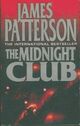  Achetez le livre d'occasion The midnight club de James Patterson sur Livrenpoche.com 