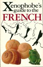  Achetez le livre d'occasion The xenophobe's guide to the french sur Livrenpoche.com 