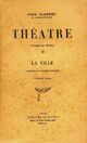  Achetez le livre d'occasion Théâtre Tome II : La ville de Paul Claudel sur Livrenpoche.com 