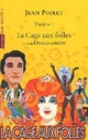  Achetez le livre d'occasion Théâtre Tome I : La cage aux folles / Douce-amère de Jean Poiret sur Livrenpoche.com 