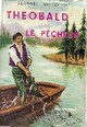  Achetez le livre d'occasion Theobald, le pêcheur de Georges Nigremont sur Livrenpoche.com 
