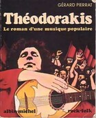  Achetez le livre d'occasion Théodorakis, Le roman d'une musique populaire sur Livrenpoche.com 
