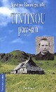  Achetez le livre d'occasion Tintinou, paysan de Justin Bourgeade sur Livrenpoche.com 