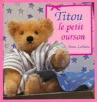  Achetez le livre d'occasion Titou le petit ourson sur Livrenpoche.com 