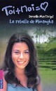  Achetez le livre d'occasion Toi + moi = Coeur Tome XXVII : Le rebelle de Minangka de Danielle Martinigol sur Livrenpoche.com 