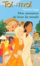 Achetez le livre d'occasion Toi + moi = Coeur Tome XXXVIII : Mon amoureux du bout du monde de Geneviève Senger sur Livrenpoche.com 