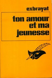 https://www.bibliopoche.com/thumb/Ton_amour_et_ma_jeunesse_de_Charles_Exbrayat/200/0005827.jpg
