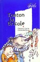  Achetez le livre d'occasion Tonton la Bricole de Christian Grenier sur Livrenpoche.com 