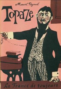  Achetez le livre d'occasion Topaze de Marcel Pagnol sur Livrenpoche.com 