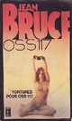  Achetez le livre d'occasion Tortures pour OSS 117 de Jean Bruce sur Livrenpoche.com 