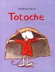  Achetez le livre d'occasion Totoche de Catharina Valckx sur Livrenpoche.com 
