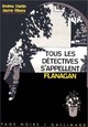 Achetez le livre d'occasion Tous les détectives s'appellent Flanagan de Jaume Ribera sur Livrenpoche.com 