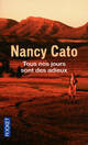  Achetez le livre d'occasion Tous nos jours sont des adieux de Nancy Cato sur Livrenpoche.com 
