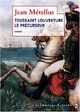  Achetez le livre d'occasion Toussaint Louverture, le précurseur de Jean Métellus sur Livrenpoche.com 