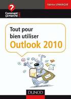  Achetez le livre d'occasion Tout pour bien utiliser Outlook 2010 sur Livrenpoche.com 