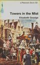  Achetez le livre d'occasion Towers in the mist de Elizabeth Goudge sur Livrenpoche.com 