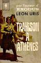  Achetez le livre d'occasion Trahison à Athènes de Léon Uris sur Livrenpoche.com 
