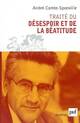  Achetez le livre d'occasion Traité du désespoir et de la béatitude de André Comte-Sponville sur Livrenpoche.com 
