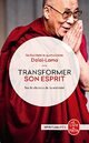  Achetez le livre d'occasion Transformer son esprit de Dalaï Lama sur Livrenpoche.com 