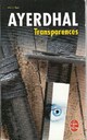  Achetez le livre d'occasion Transparences de Ayerdhal sur Livrenpoche.com 