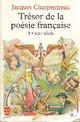  Achetez le livre d'occasion Trésor de la poésie française Tome III : XXe siècle de Jacques Charpentreau sur Livrenpoche.com 
