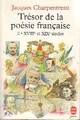  Achetez le livre d'occasion Trésor de la poésie française Tome II : XVIIIe et XIXe siècles de Jacques Charpentreau sur Livrenpoche.com 