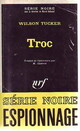  Achetez le livre d'occasion Troc de Wilson Tucker sur Livrenpoche.com 