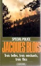  Achetez le livre d'occasion Trois belles, trois méchants, trois flics de Jacques Blois sur Livrenpoche.com 