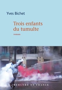  Achetez le livre d'occasion Trois enfants du tumulte de Yves Bichet sur Livrenpoche.com 