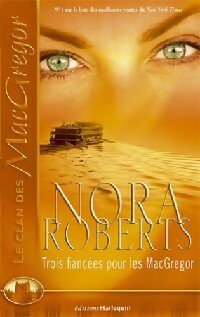  Achetez le livre d'occasion Trois fiancées pour les MacGregor de Nora Roberts sur Livrenpoche.com 